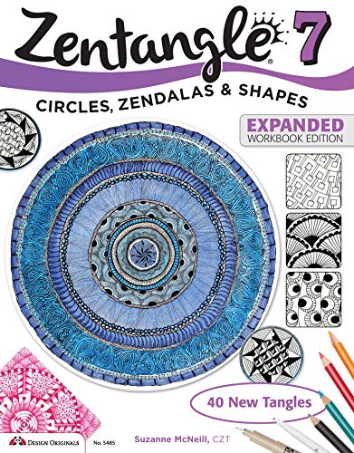 Zentangle 7, Expanded Workbook Edition: Inspiring Circles, Zendalas & Shapes